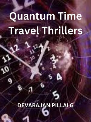 cover image of Quantum Time Travel Thrillers